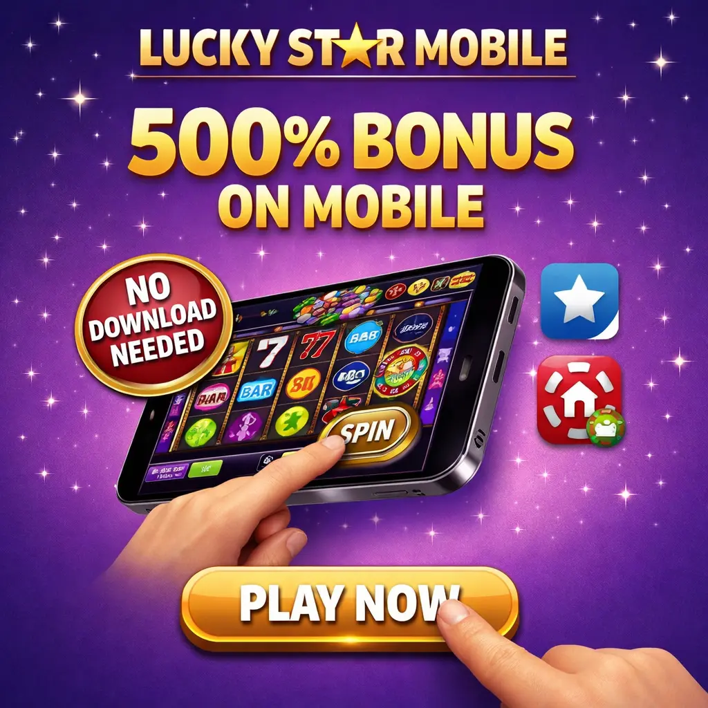 Lucky Star mobile 500% bonus no download
